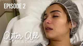 The Surrogate | Episode 2 | After All : Jennylyn & Dennis