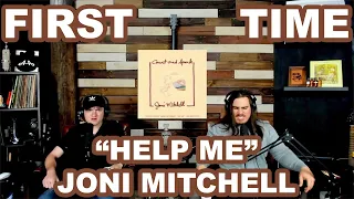 Help Me - Joni Mitchell | College Students' FIRST TIME REACTION!