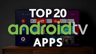 Top 20 Best ANDROID TV APPS You Should Install Right Now!