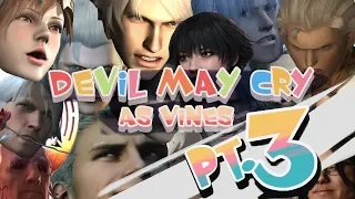 dmc as vines pt.3