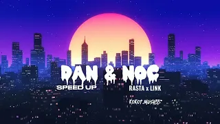 RASTA x LINK - DAN & NOC SPEED UP