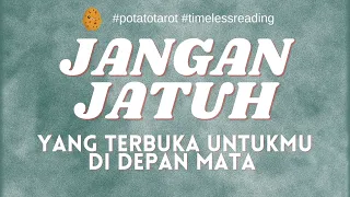 JANGAN BERHENTI HARAPAN, SEMUANYA BERHASIL DEPAN MATA #generalreading #timelessreading #potatotarot