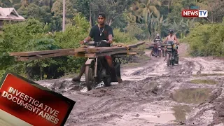 Investigative Documentaries:Ginagawang kalsada sa Northern Samar,paano nakaaapekto sa mga residente?