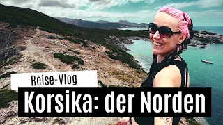 Travel Vlog Korsika: der Norden ☀️ Cap Corse, Bastia, Saint Florent, Melosee, Asco... Urlaub Korsika