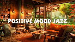 Positive Mood Jazz 🎶 Relaxing Piano Jazz Music for Study, Work & Chill Out | Jazz Cafe Cozy