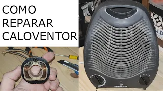 como Reparar un Caloventor | Kacemaster