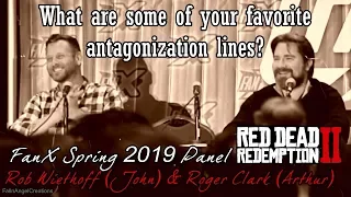 FanX 2019 RDR2 Panel - Favorite Antagonistic Lines - Rob Wiethoff (John) & Roger Clark (Arthur)