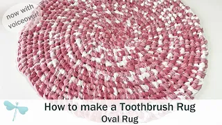 How to Create a Toothbrush Rug | Oval Rug (now with voiceover)