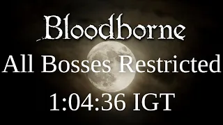 Bloodborne - All Bosses Speedrun in 1:04:36 IGT | Restricted