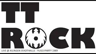 TT-Rock - LIVE in Ailingen 1989 (Full Concert)