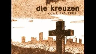 Die Kreuzen ‎- "Cows And Beer" (1982)