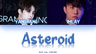 IMLAY - Asteroid (Feat. YANGYANG (양양) of WayV) Lyrics (Color Coded Han/Rom/Eng) #Lyrics
