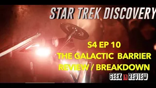 STAR TREK DISCOVERY SEASON 4 EPISODE 10: The Galactic barrier review / breakdown