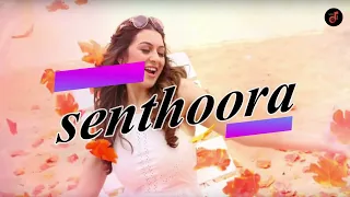 Senthoora Lyric video song