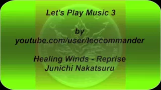 Let's Play Music 3 - Healing Winds   Reprise   Junichi Nakatsuru