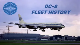 Pan American World Airways DC-8 Fleet History (1960-1971)