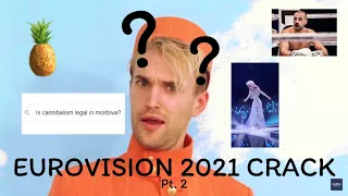 EUROVISION 2021 CRACK ~ part 2