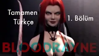 BloodRayne 1. Bölüm [Türkçe Altyazılı]