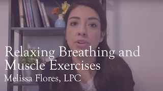 Relaxing Breathing and Muscle Exercises