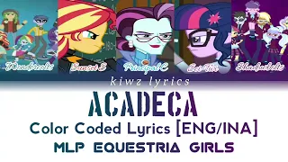 MLP Equetria Girls Friendship Games || ACADECA (Color Coded Lyrics) [ENG/INA]