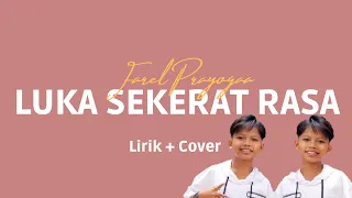 Farel Prayoga ft Lutfiana Dewi - Luka Sekerat Rasa (Official Lyrics Video)Mp4