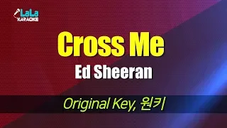 Ed Sheeran - Cross Me (feat. Chance The Rapper & PnB Rock)  / LaLa Karaoke 노래방