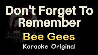 Don't Forget To Remember Karaoke [Bee Gees] Don't Forget To Remember Karaoke Original