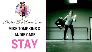 Mike Tompkins & Andie Case - Stay | MommyShuffles | Improv Tap Dance Cover