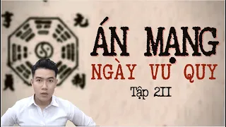 CHUYỆN MA CHÚ 3 DUY | TẬP 211: ÁN MẠNG NGÀY VU QUY