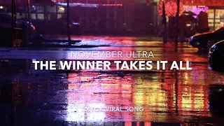 The Winner Takes It All - November Ultra Lyrics Video