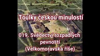 019. Toulky českou minulostí -  Svědectví rozpadlých pevností