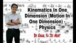 Kinematics in One Dimension (Motion in One Dimension) - Physics