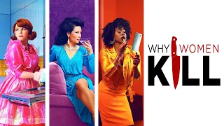 Заставка к сериалу Почему женщины убивают / Why Women Kill Opening Credits