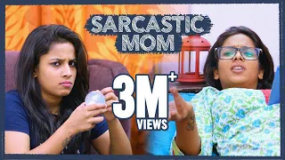 Sarcastic Mom || Mahathalli || Tamada Media