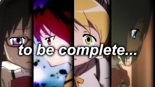 The Wish to be Complete | Madoka Magica