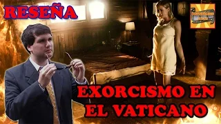 [Review] Exorcismo en el Vaticano - P.I. Episodio 70