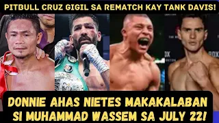 Donnie Ahas Nietes makakalaban si Muhammad Wassem sa July 22! | Pitbull Cruz - Tank Davis Rematch!