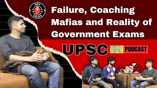 UPSC Podcast: Failure, Coaching Industry and Reality of Government Exams! #iascoaching #upsc #ias