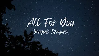 Imagine Dragons - All For You (Slowed + Reverb)