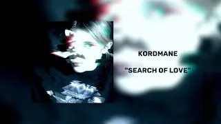 kordmane - Search Of Love