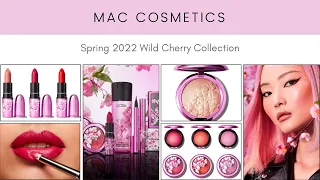 Sneak Peek! MAC COSMETICS Spring 2022 Wild Cherry Collection! New Makeup Release!