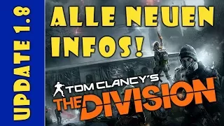 The Division - Update 1.8 Gameplay und die neusten Infos - Lathan German - Deutsch