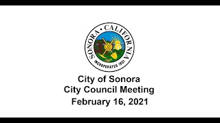 City of Sonora City Council Meeting 02/16/2021