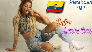Andreina Bravo - Hater (Audio) / Artistas Ecuador *AE*