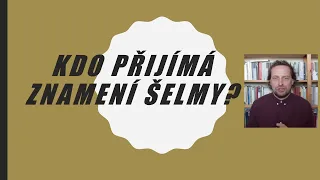 Kdo přijímá znamení šelmy