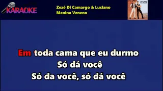 Zezé di Camargo e Luciano- Menina Veneno(Karaokê Original)