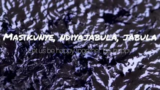 "Asibe Happy Acapella Version with English Translations | Lyric Video