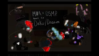 MHA + DSMP React to Deku/Dream || GCRV [My Videos]|| 1k+ || Pls read desc || [Vanilla_Moon]