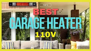 🔥 Best 110V Garage Heater in 2024 ☑️ TOP 5 ☑️