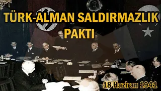 2. Dünya Savaşı'nda TÜRK-ALMAN İlişkileri || TÜRK-ALMAN Saldırmazlık PAKTI